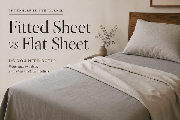 Flat Sheet vs Fitted Sheet: Do You Actually Need Both? - The Unhurried Life